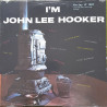 JOHN LEE HOOKER – I’m John Lee Hooker  (ön kapak)