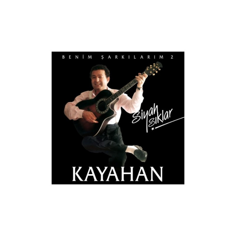 KAYAHAN – siyah ışıklar