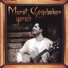 MURAT GÖĞEBAKAN – yaralı  (numaralı)   (ön kapak)