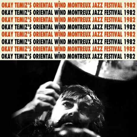 OKAY TEMİZ’S ORIENTAL WIND – montreoux jazz festival ’82 TR baskı (ön kapak)