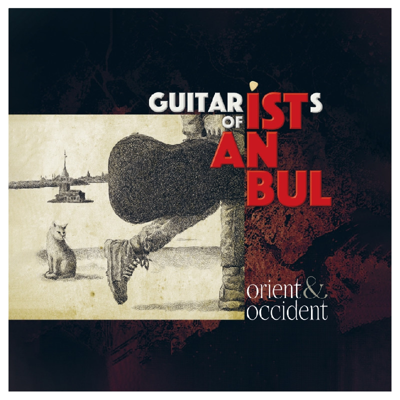 ÇEŞİTLİ SANATÇILAR – guitarists of İstanbul    (ön kapak)