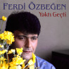 FERDİ ÖZBEĞEN – yaktı geçti