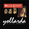 HALUK LEVENT – yollarda