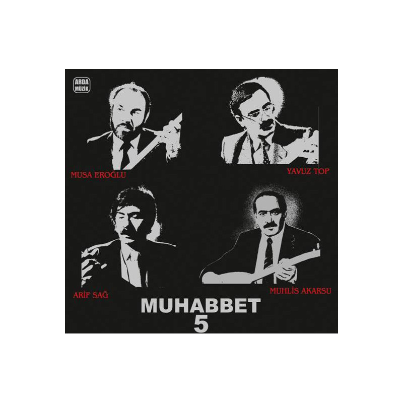ARİF SAĞ/MUHLİS AKARSU/MUSA EROĞLU/YAVUZ TOP – muhabbet-5