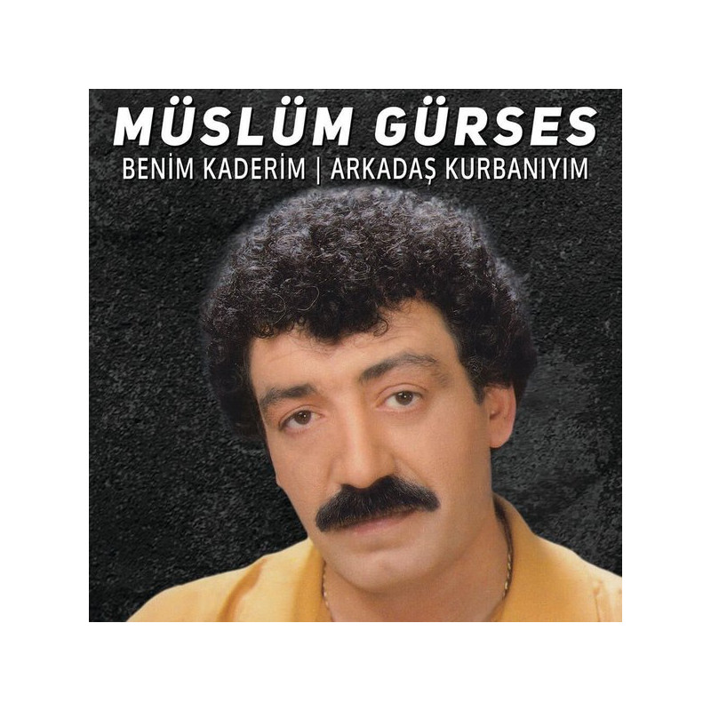 MÜSLÜM GÜRSES – benim kaderim/arkadaş kurbanıyım   (ön kapak)