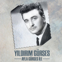 YILDIRIM GÜRSES – Ayla Gürses ile (limitli, numaralı) (ön kapak)