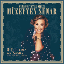MÜZEYYEN SENAR – 2.DUBLEDEN...