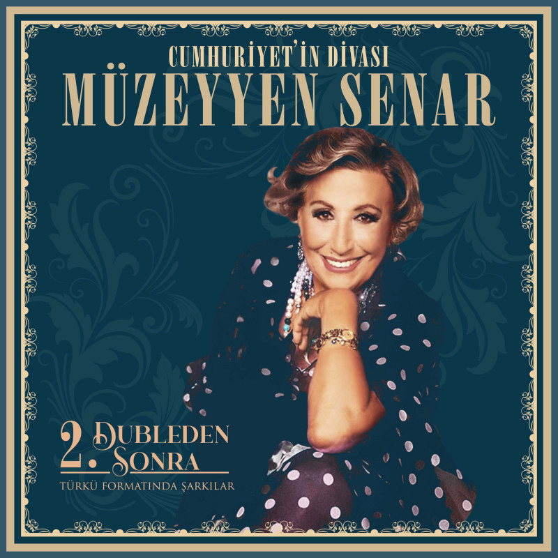 MÜZEYYEN SENAR – 2.DUBLEDEN SONRA