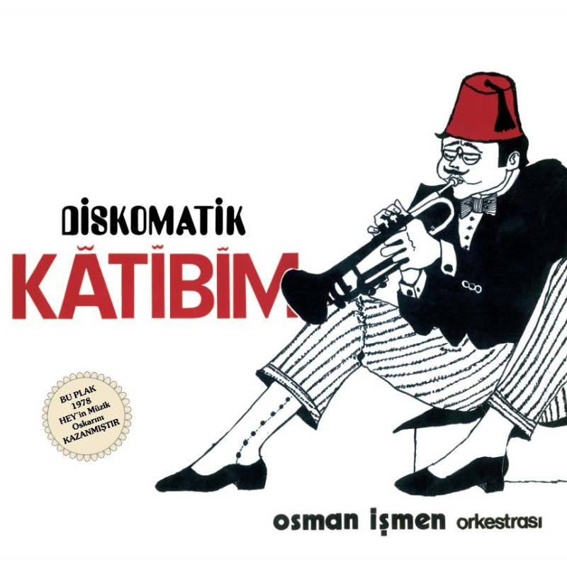 OSMAN İŞMEN ORKESTRASI – diskomatik katibim