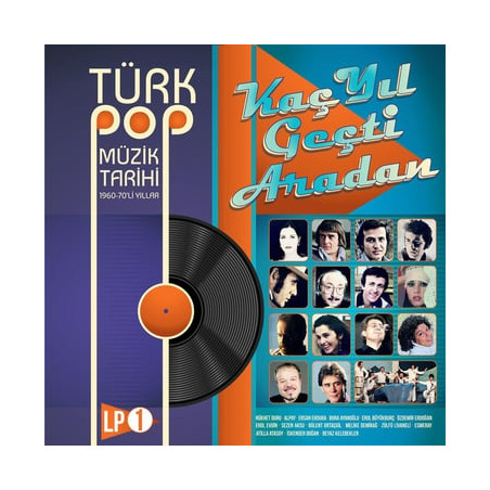 ÇEŞİTLİ SANATÇILAR – türk pop müzik tarihi vol.1  (ön kapak)