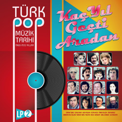 ÇEŞİTLİ SANATÇILAR – türk pop müzik tarihi vol.2  (ön kapak)