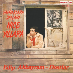 EDİP AKBAYRAM – nice yıllara  (ön kapak)