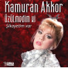 KAMURAN AKKOR – ÜZÜLMEDİM Kİ / ŞİKAYETİM VAR