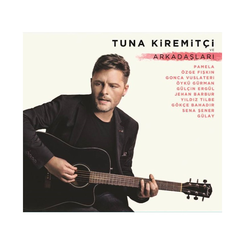 TUNA KİREMİTÇİ VE ARKADAŞLARI