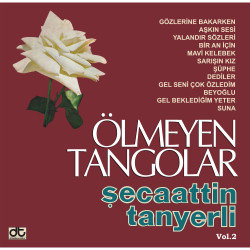 ŞECAATTİN TANYERLİ – ÖLÜMSÜZ TANGOLAR VOL.2
