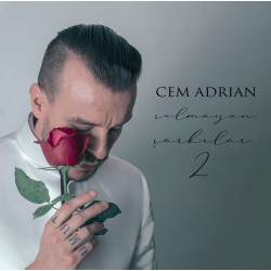 CEM ADRİAN - SOLMAYAN...