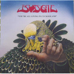 BUDGIE – You’re All Living...