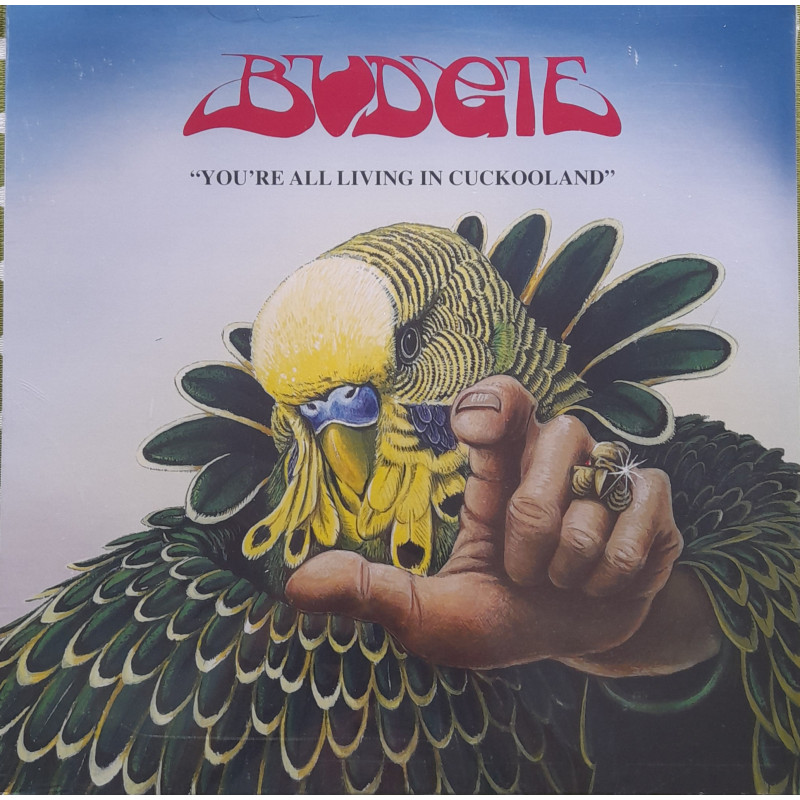 BUDGIE – Youı’re All Living In Cuckooland