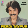 FERDİ TAYFUR – son sabah