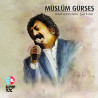 MÜSLÜM GÜRSES – MAHZENDEKİ ŞARKILAR
