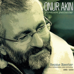 ONUR AKIN – YÜREKLERE...