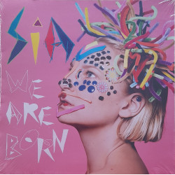 SIA – We Are Born