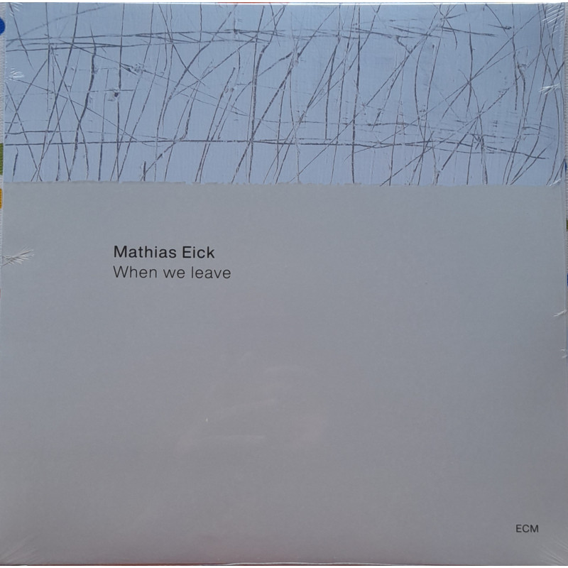 MATHIAS EICK – When We Leave