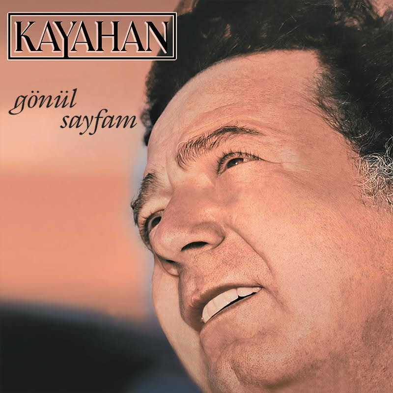 KAYAHAN – gönül sayfam