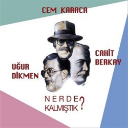 CEM KARACA/UĞUR...