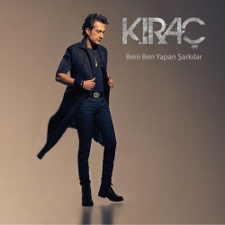 KIRAÇ - BENİ BEN YAPAN...