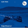 CAFE TÜRK - DOĞU EKSPRESİ