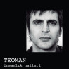 TEOMAN - İnsanlık Halleri
