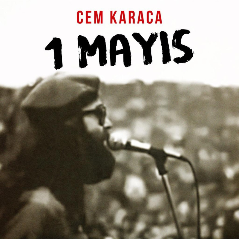 CEM KARACA - 1 MAYIS