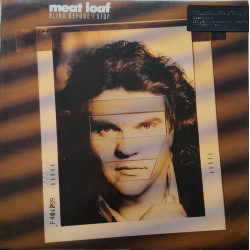 MEAT LOAF – Blind Before I...
