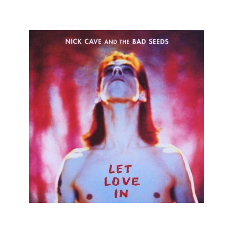 NICK CAVE & THE BAD SEEDS - Let Love In