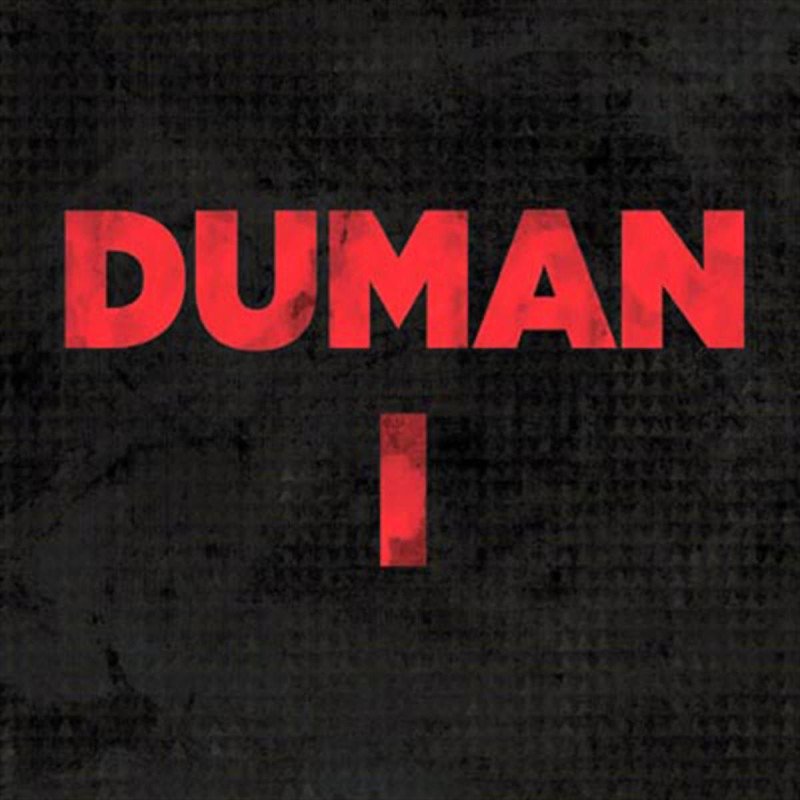 DUMAN - I
