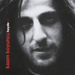 KAZIM KOYUNCU - Hayde