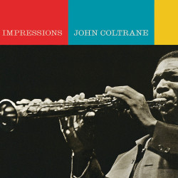 JOHN COLTRANE – impressions