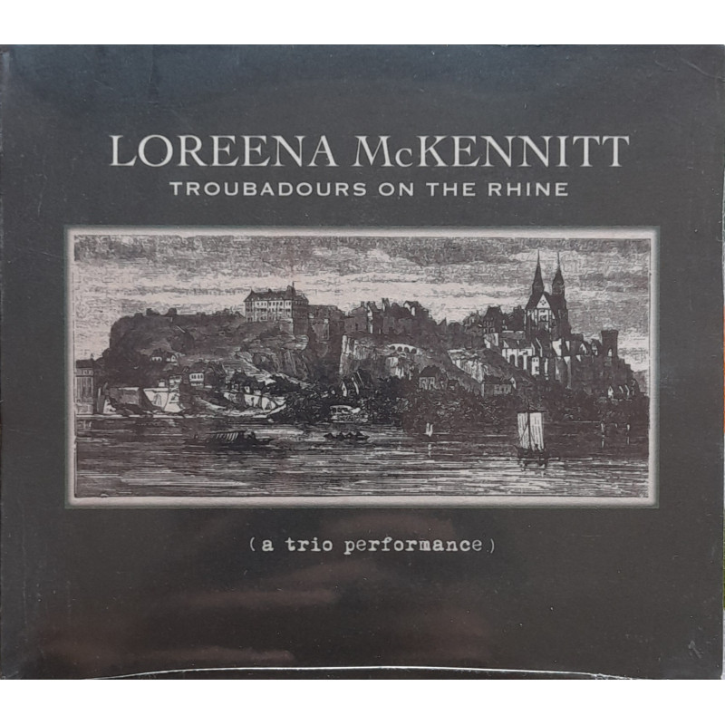 LOREENA MCKENNITT – troubadours on the rhine