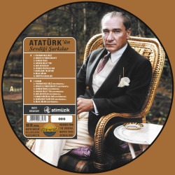 ATATÜRK'ÜN SEVDİĞİ ŞARKILAR...