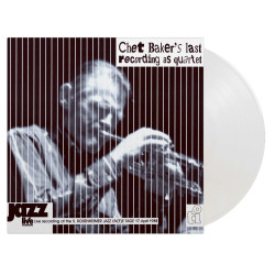 CHET BAKER – Chet Baker’s Last Recording As Quartet (Limited (1500Copies), Numbered, WHITE VINYL)