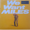 MILES DAVIS – We Want Miles  2LP