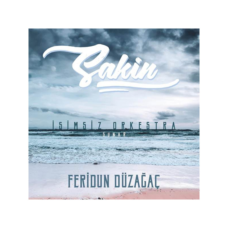 FERİDUN DÜZAĞAÇ - Sakin