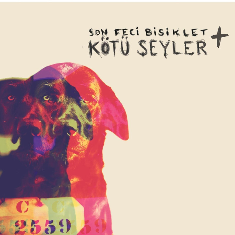 SON FECİ BİSİKLET - Kötü Şeyler +