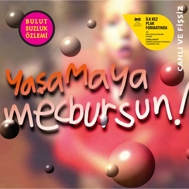 BULUTSUZLUK ÖZLEMİ - Yaşamaya Mecbursun