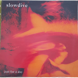 SLOWDIVE – Just For A Day