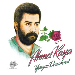 AHMET KAYA - Yorgun Demokrat