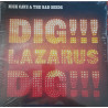 NICK CAVE & THE BAD SEEDS - Dig!!! Lazarus!!! Dig!!!  2LP