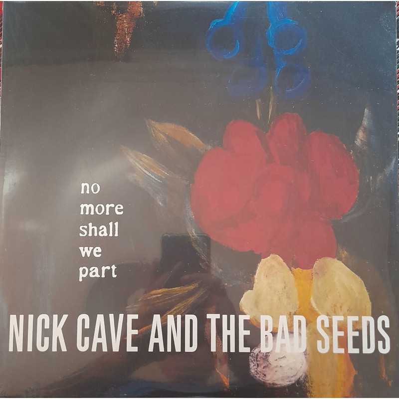 NICK CAVE & THE BAD SEEDS – No More Shall We Part    2LP