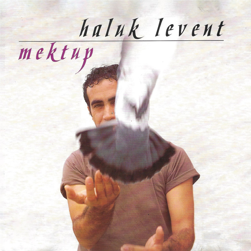 HALUK LEVENT – mektup